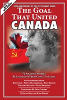 The Goal that United Canada 130006109X Book Cover