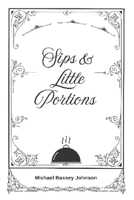 Sips And Little Portions B0FSZ7JYLQ Book Cover
