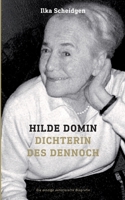 Hilde Domin Dichterin des Dennoch: Die einzige autorisierte Biografie (German Edition) 3769355830 Book Cover