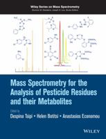 Mass Spectrometry for the Analysis of Pesticide Residues and Their Metabolites 1118500172 Book Cover