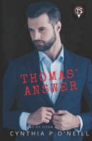 Thomas' Answer B0CF45D4FY Book Cover