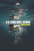 E.S. I figli dell'acqua B09JJ5LJY3 Book Cover