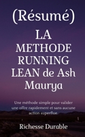 (R�sum�) LA METHODE RUNNING LEAN de Ash Maurya: Une m�thode simple pour valider une offre rapidement et sans aucune action superflue. 170644172X Book Cover