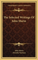 The Selected Writings Of John Marin 1022235346 Book Cover