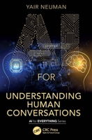 AI for Understanding Human Conversations (AI for Everything) 1032968761 Book Cover