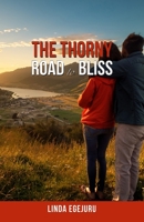 The Thorny Road to Bliss 1789555809 Book Cover