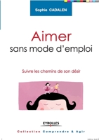 Aimer sans mode d'emploi (French Edition) 2212559550 Book Cover