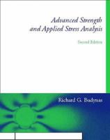 Advanced Strength and Applied Stress Analysis 0070088284 Book Cover