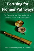 Perusing for Pioneer Pathways 1716685184 Book Cover