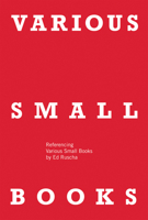 Various Small Books: Referencing Various Small Books by Ed Ruscha 0262018772 Book Cover