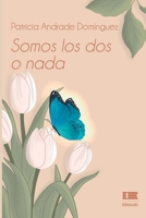Somos los dos o nada: Superar el duelo con los ojos del corazón 6125142450 Book Cover