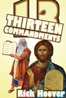 Thirteen Commandments 1329718364 Book Cover