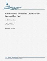 Whistleblower Protections Under Federal Law: An Overview 1480166634 Book Cover