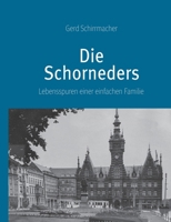 Die Schorneders: Lebensspuren einer einfachen Familie (German Edition) 3695169605 Book Cover