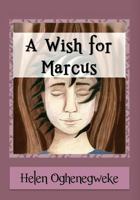 A Wish For Marcus 1523432500 Book Cover