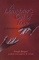 A Daughter's Gift of Love 0827604203 Book Cover