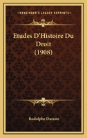 �tudes d'Histoire Du Droit (Classic Reprint) 1142304078 Book Cover