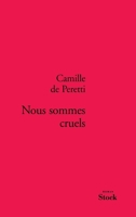 Nous sommes cruels 2234059674 Book Cover
