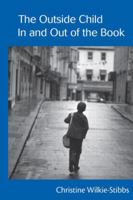 The Outside Child In and Out of the Book 0415516552 Book Cover