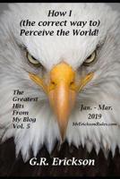 How I (the Correct Way To) Perceive the World! Vol. 5 1091251266 Book Cover