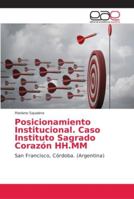 Posicionamiento Institucional. Caso Instituto Sagrado Corazón HH.MM 6202148446 Book Cover