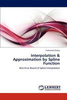 Interpolation & Approximation by Spline Function: Best Error Bound of Spline Interpolation 3848403730 Book Cover