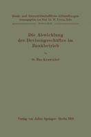 Die Abwicklung Des Devisengeschaftes Im Bankbetrieb 3642899838 Book Cover