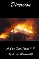 Diversion: A Sam Fields Novel #10 B08CWJ4RP4 Book Cover