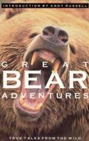 Great Bear Adventures 1550135449 Book Cover
