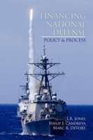 Financing National Defense: Policy and Process 1617356778 Book Cover