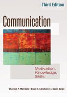 Communication: Motivation, Knowledge, Skills Third Edition. Previously Published As: Human Communication, 2nd Ed., 2007. 1433117142 Book Cover