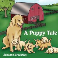 A Puppy Tale 1434341925 Book Cover
