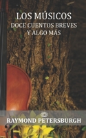 Los músicos: Doce cuentos breves y algo más B08LNRKM1T Book Cover
