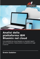 Analisi della piattaforma IBM Bluemix nel cloud (Italian Edition) 6208007402 Book Cover
