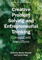 Creative Problem Solving and Entrepreneurial Thinking: Concepts and Applications (Topics in Entrepreneurship) 1041031661 Book Cover