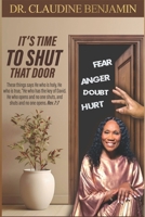 It's Time to Shut That Door 1965635601 Book Cover