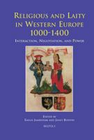 Religious and Laity in Western Europe, 1000-1400: Interaction, Negotiation, and Power 2503520677 Book Cover