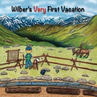 Wilber's Very First Vacation 1727315448 Book Cover