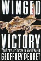 Winged Victory: The Army Air Forces in World War II 0679404643 Book Cover