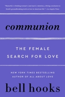 Communion: The Female Search for Love