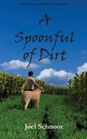 A Spoonful of Dirt 0984554157 Book Cover