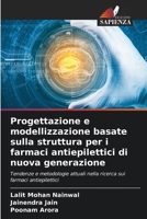 Progettazione e modellizzazione basate sulla struttura per i farmaci antiepilettici di nuova generazione (Italian Edition) 6630216458 Book Cover