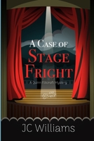 A Case of Stage Fright (A Quinn Flitcroft Mystery) B0H9NQYLWL Book Cover