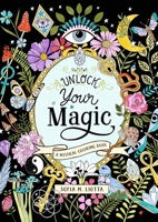 A Mystical Coloring Book: Unlock Your Magic: 50 Inspiring Images to Color. 1446317641 Book Cover