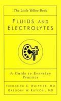 Fluids and Electrolytes: The Guide for Everyday Practice, The Little Yellow Book 1890018333 Book Cover