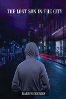 The Lost Son in the City 1078320713 Book Cover