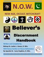 Believers Discernment Handbook : A Study of New Age, Occult and Witchcraft Past and Present 1719380066 Book Cover