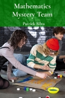 Mathematics Mystery Team: Number Ninja Academy B0DSJQ273J Book Cover
