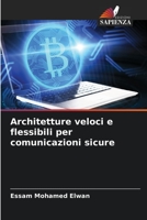 Architetture veloci e flessibili per comunicazioni sicure (Italian Edition) B0CHLC7SWV Book Cover