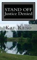 Stand Off: Justice Denied 1490906525 Book Cover